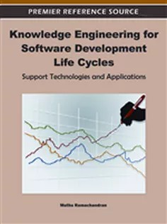 دانلود کتاب Knowledge Engineering for Software Development Life Cycles: Support Technologies and Applications