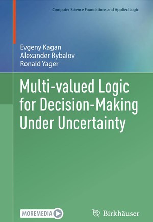 دانلود کتاب Multi-valued Logic for Decision-Making Under Uncertainty