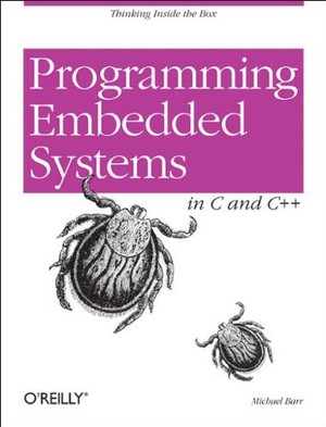دانلود کتاب Programming Embedded Systems in C and C ++ O’Reilly Media 1999