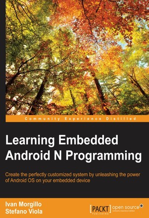 دانلود کتاب Learning embedded Android N programming create the perfectly customized
