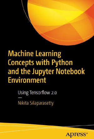 دانلود کتاب Machine Learning Concepts with Python and the Jupyter