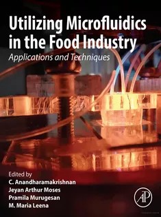 دانلود کتاب Utilizing Microfluidics in the Food Industry: Applications and Techniques