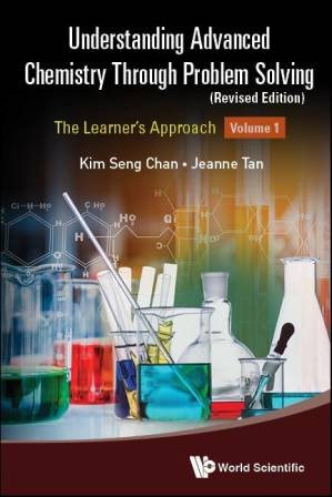 دانلود کتاب Understanding Advanced Chemistry Through Problem Solving: The Learner’s Approach (Volume 1) – Revised Edition
