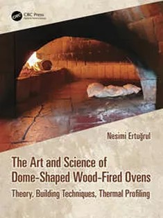 دانلود کتاب The Art and Science of Dome-Shaped Wood-Fired Ovens