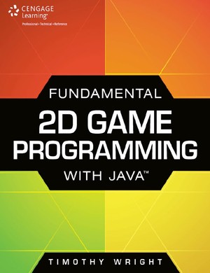 دانلود کتاب Fundamental 2D Game Programming with Java