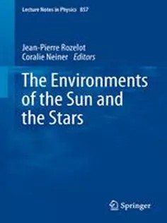 دانلود کتاب The Environments of the Sun and the Stars