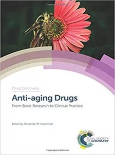 دانلود کتاب Anti-aging Drugs: From Basic Research to Clinical Practice