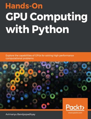 دانلود کتاب Hands-On GPU Computing with Python (2019, Packt Publishing)
