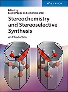 دانلود کتاب Stereochemistry and Stereoselective Synthesis: An Introduction
