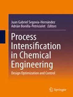 دانلود کتاب Process Intensification in Chemical Engineering: Design Optimization and Control