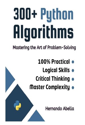 دانلود کتاب 300+ Python Algorithms Mastering the Art of Problem-Solving