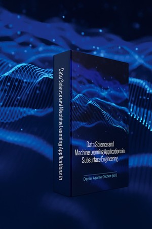 دانلود کتاب Data Science and Machine Learning Applications in Subsurface Engineering