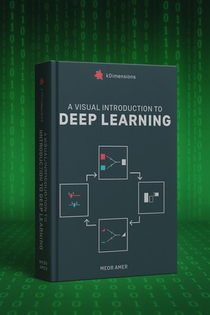 دانلود کتاب A Visual Introduction to Deep Learning 2022, kDimensions libgen