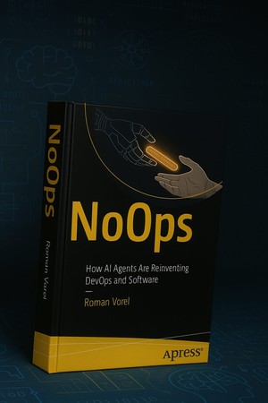 دانلود کتاب NoOps How AI Agents Are Reinventing DevOps and Software