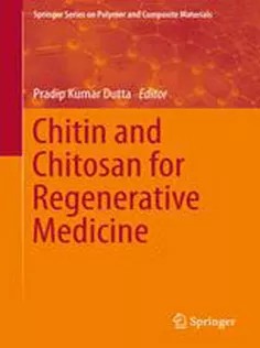 دانلود کتاب Chitin and Chitosan for Regenerative Medicine