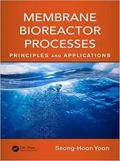 دانلود کتاب Membrane Bioreactor Processes: Principles and Applications