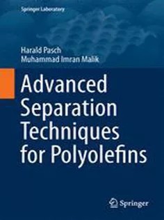 دانلود کتاب Advanced Separation Techniques for Polyolefins
