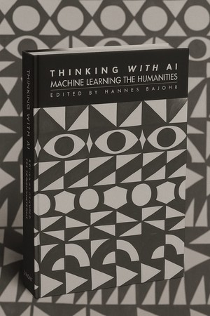دانلود کتاب Thinking with AI Machine Learning the Humanities
