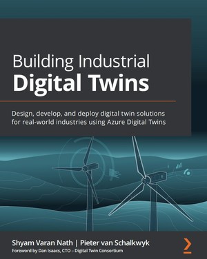 دانلود کتاب Building Industrial Digital Twins Design, develop, and deploy digital