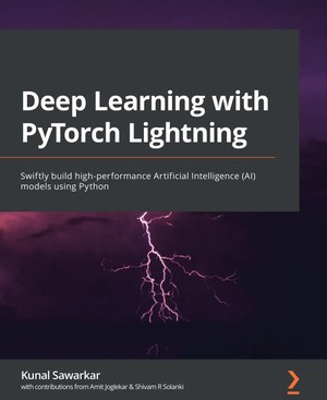 دانلود کتاب Deep Learning with PyTorch LightningBuild and train high performance