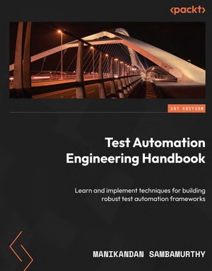 دانلود کتاب Test Automation Engineering Handbook Learn and implement techniques