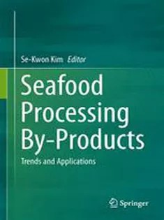 دانلود کتاب Seafood Processing By-Products: Trends and Applications