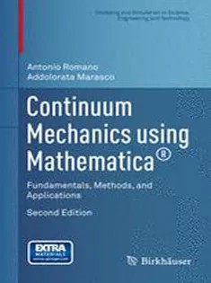 دانلود کتاب Continuum Mechanics Using Mathematica®: Fundamentals, Methods, and Applications
