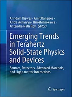 Emerging Trends in Terahertz Solid-State Physics and Devices
