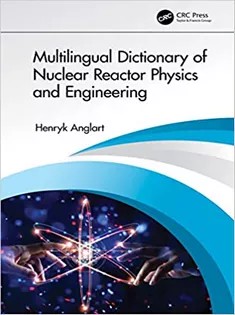 دانلود کتاب Multilingual Dictionary of Nuclear Reactor Physics and Engineering
