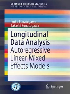 دانلود کتاب Longitudinal Data Analysis: Autoregressive Linear Mixed Effects Models