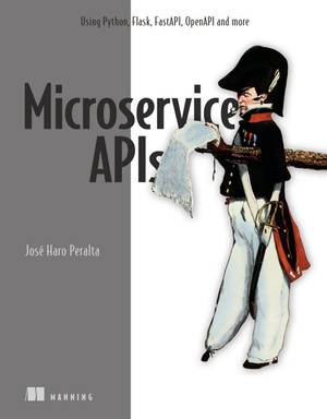 دانلود کتاب Microservice APIs Using Python, Flask, FastAPI, OpenAPI and morepdf