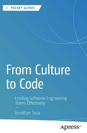 دانلود کتاب From Culture to Code Leading Software Engineering Teams Effectively