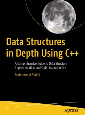 دانلود کتاب Data Structures in Depth Using C++ A Comprehensive Guide to Data