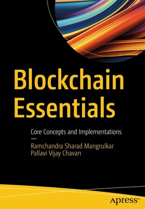 دانلود کتاب Blockchain Essentials Core Concepts and Implementations