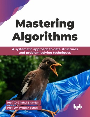 دانلود کتاب Mastering Algorithms A systematic approach to data structures and