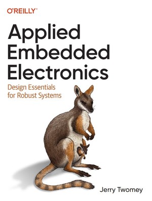 دانلود کتاب Applied Embedded Electronics Design Essentials for Robust Jerry