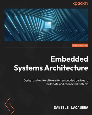 دانلود کتاب Embedded Systems Architecture – Second Edition Design
