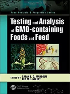 دانلود کتاب Testing and Analysis of GMO-containing Foods and Feed