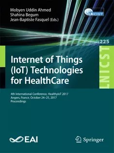 دانلود کتاب Internet of Things (IoT) Technologies for HealthCare