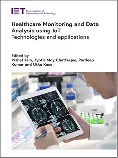 دانلود کتاب Healthcare Monitoring and Data Analysis Using Iot: Technologies and Applications