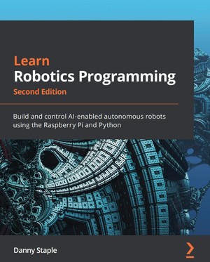 دانلود کتاب Learn Robotics programming build and control AI-enabled