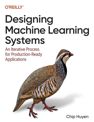 دانلود کتاب Designing Machine Learning Systems An Iterative Process for Production