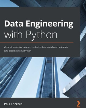 دانلود کتاب Data Engineering with Python Work with massive datasets