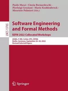 دانلود کتاب Software Engineering and Formal Methods. SEFM 2022 Collocated Workshops
