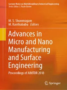 دانلود کتاب Advances in Micro and Nano Manufacturing and Surface Engineering