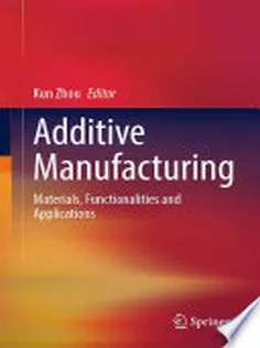 دانلود کتاب Additive Manufacturing
