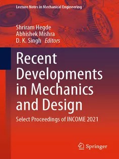 دانلود کتاب Recent Developments in Mechanics and Design