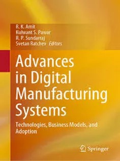 دانلود کتاب Advances in Digital Manufacturing Systems