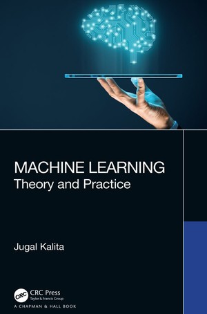 دانلود کتاب Machine Learning Theory and Practice 2022, CRC Press Chapman & Hall
