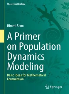 دانلود کتاب A Primer on Population Dynamics Modeling